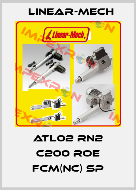 ATL02 – RN2 – C200 – ROE – FCM/NC – DC24VDC  - SP  Linear-mech