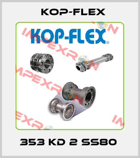 353 KD 2 SS80  Kop-Flex