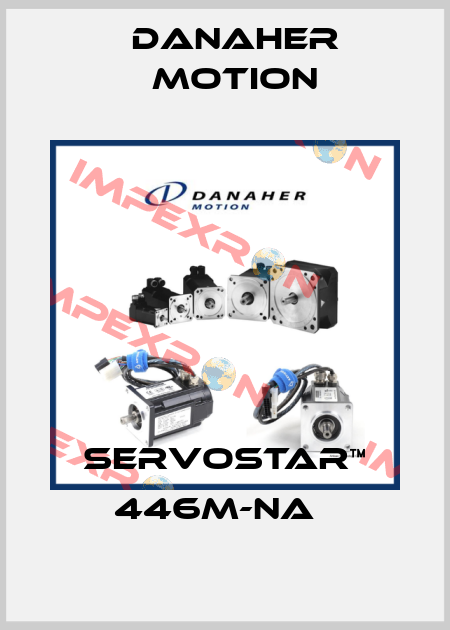 SERVOSTAR™ 446M-NA   Danaher Motion