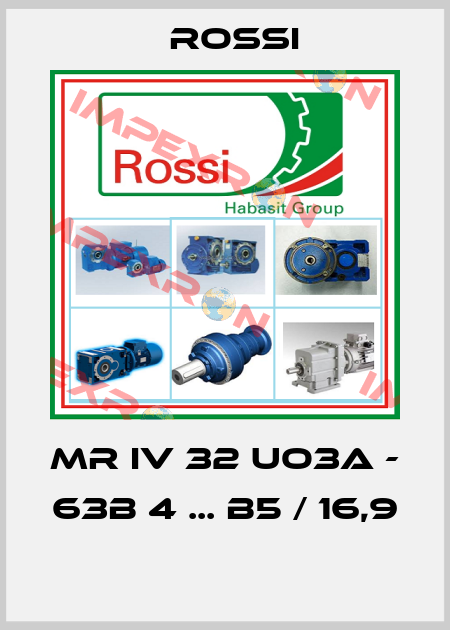 MR IV 32 UO3A - 63B 4 ... B5 / 16,9  Rossi