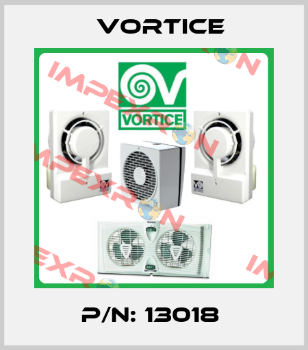 P/N: 13018  Vortice