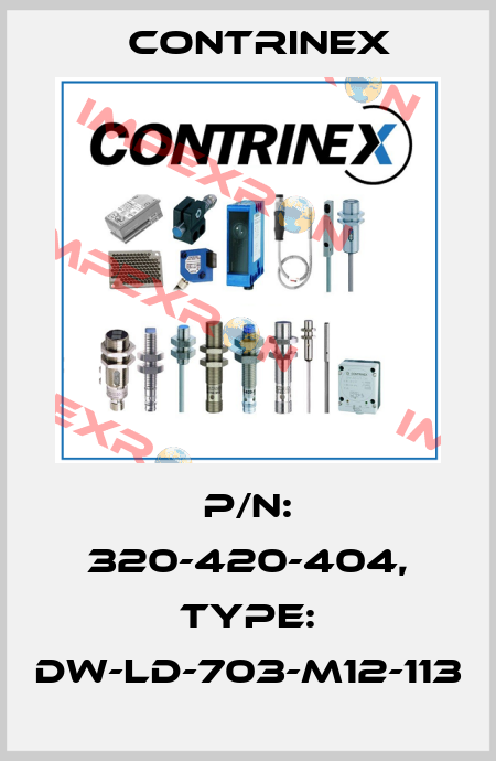 p/n: 320-420-404, Type: DW-LD-703-M12-113 Contrinex