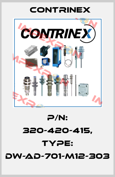 p/n: 320-420-415, Type: DW-AD-701-M12-303 Contrinex