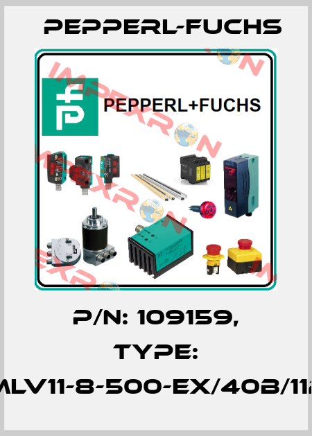 p/n: 109159, Type: MLV11-8-500-Ex/40b/112 Pepperl-Fuchs