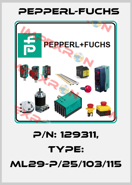p/n: 129311, Type: ML29-P/25/103/115 Pepperl-Fuchs