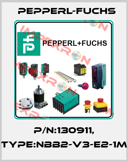P/N:130911, Type:NBB2-V3-E2-1M Pepperl-Fuchs