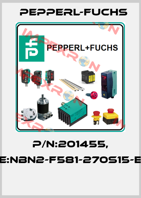 P/N:201455, Type:NBN2-F581-270S15-E8-V1  Pepperl-Fuchs