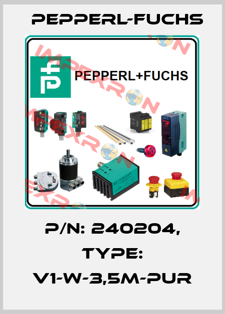 p/n: 240204, Type: V1-W-3,5M-PUR Pepperl-Fuchs
