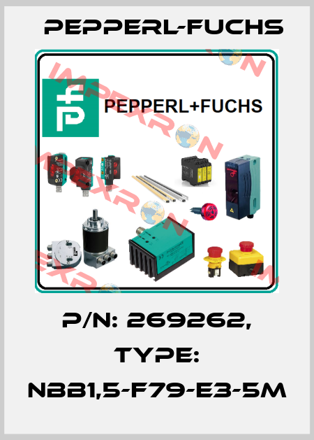 p/n: 269262, Type: NBB1,5-F79-E3-5M Pepperl-Fuchs