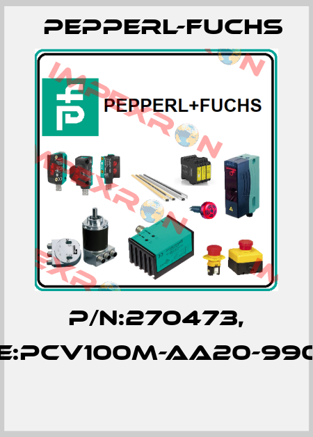 P/N:270473, Type:PCV100M-AA20-990000  Pepperl-Fuchs