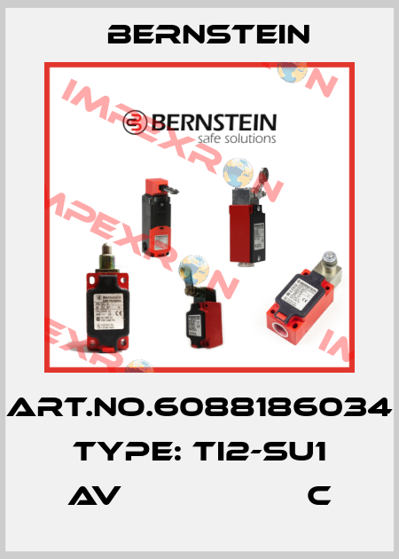 Art.No.6088186034 Type: TI2-SU1 AV                   C Bernstein