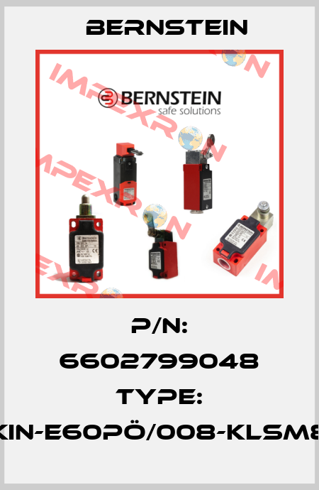 P/N: 6602799048 Type: KIN-E60PÖ/008-KLSM8 Bernstein