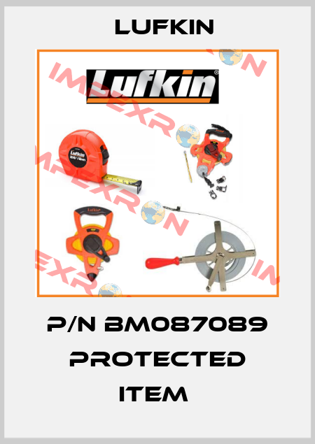 P/N BM087089 protected item  Lufkin