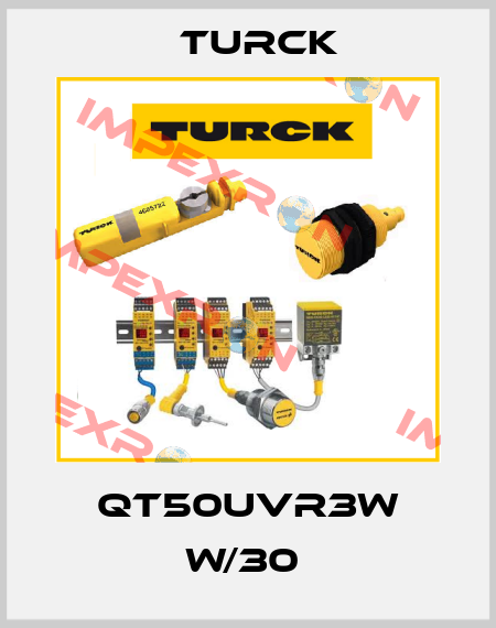 QT50UVR3W W/30  Turck