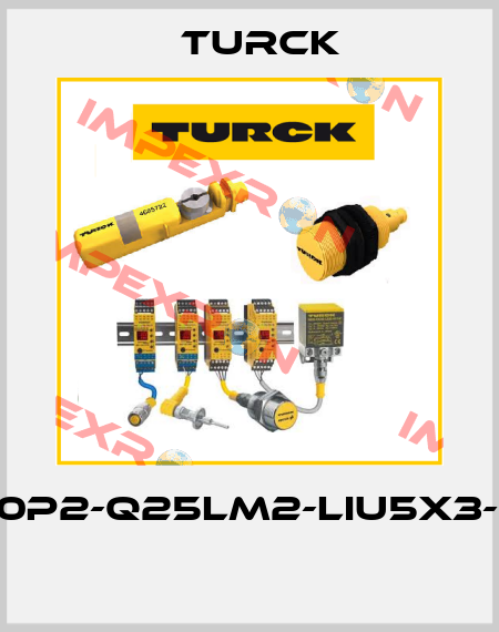 LI500P2-Q25LM2-LIU5X3-H1151  Turck