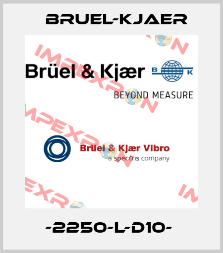 -2250-L-D10-  Bruel-Kjaer