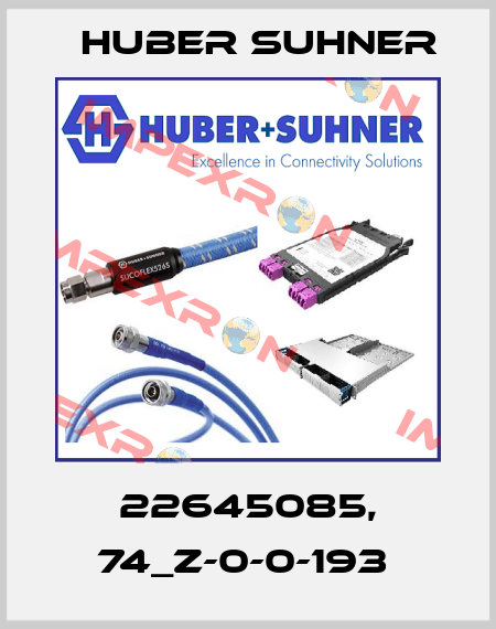 22645085, 74_Z-0-0-193  Huber Suhner