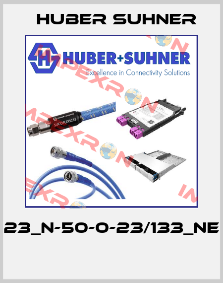 23_N-50-0-23/133_NE  Huber Suhner