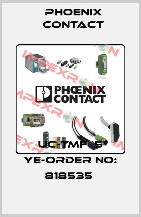 UC-TMF  5 YE-ORDER NO: 818535  Phoenix Contact