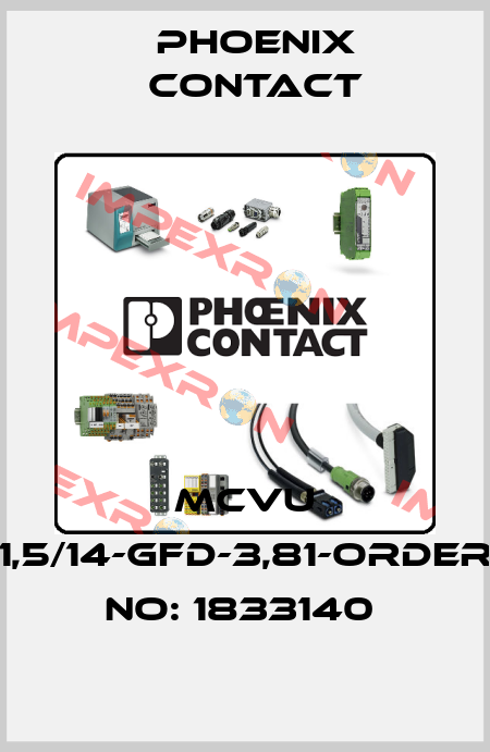 MCVU 1,5/14-GFD-3,81-ORDER NO: 1833140  Phoenix Contact
