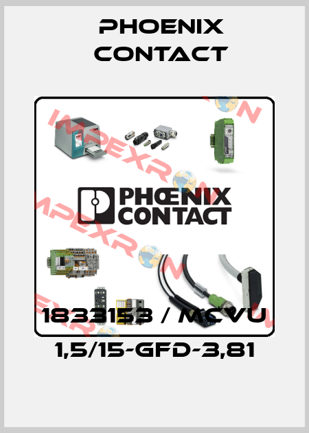 1833153 / MCVU 1,5/15-GFD-3,81 Phoenix Contact