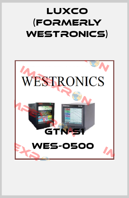 GTN-S1 WES-0500  Luxco (formerly Westronics)