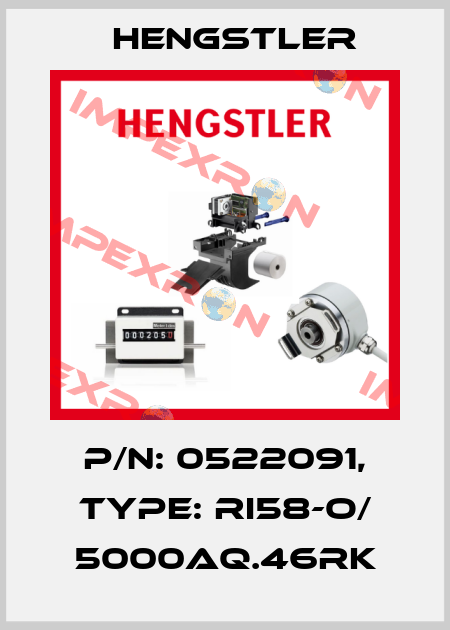p/n: 0522091, Type: RI58-O/ 5000AQ.46RK Hengstler