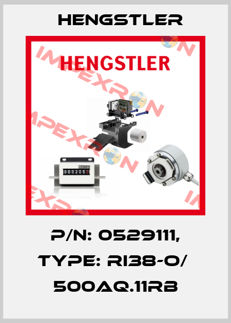 p/n: 0529111, Type: RI38-O/  500AQ.11RB Hengstler