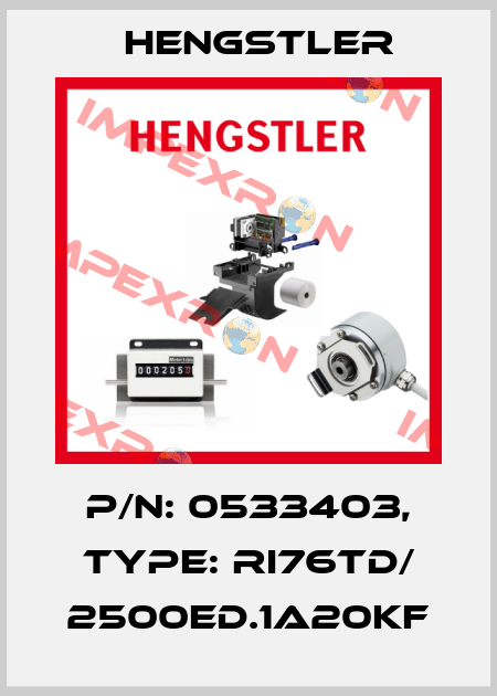 p/n: 0533403, Type: RI76TD/ 2500ED.1A20KF Hengstler