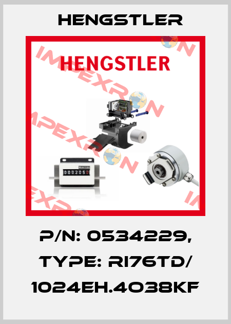 p/n: 0534229, Type: RI76TD/ 1024EH.4O38KF Hengstler