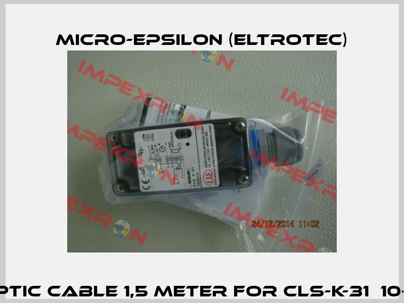 FIBER OPTIC CABLE 1,5 METER FOR CLS-K-31  10-30V DC  Micro-Epsilon (Eltrotec)
