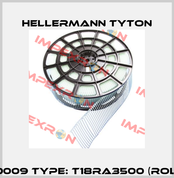 P/N: 120-50009 Type: T18RA3500 (roll 1x3500)  Hellermann Tyton