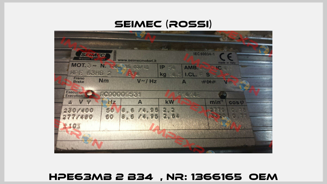 HPE63MB 2 B34  , Nr: 1366165  OEM Seimec (Rossi)