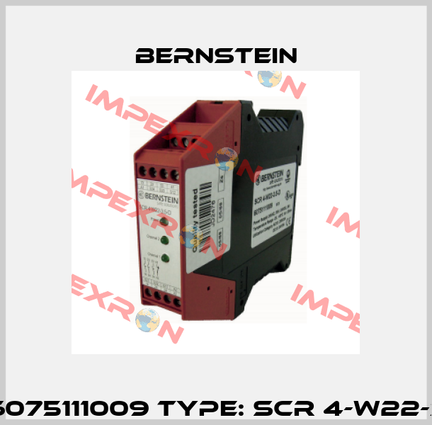 P/N: 6075111009 Type: SCR 4-W22-3.5-D  Bernstein