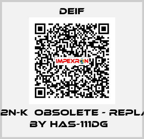 HAS-2N-K  obsolete - replaced by HAS-111DG   Deif