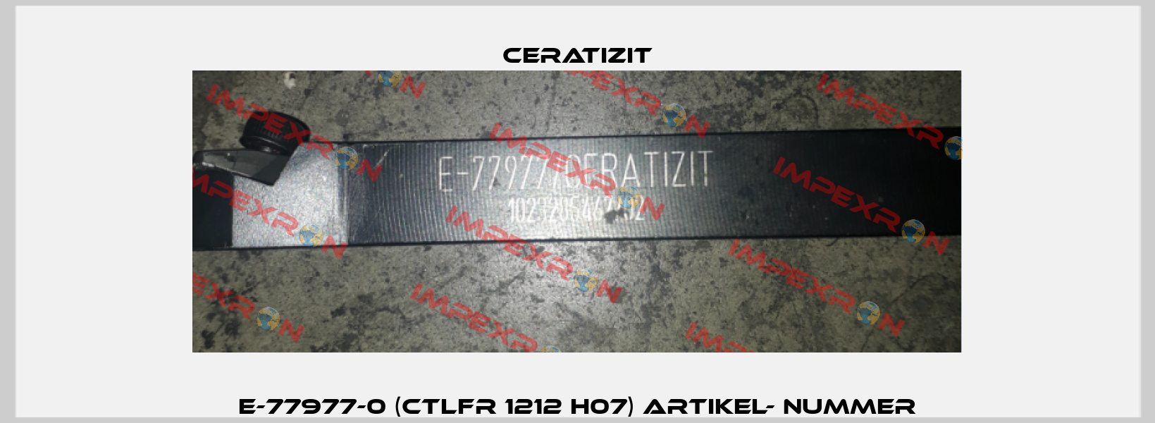 E-77977-0 (CTLFR 1212 H07) Artikel- nummer Ceratizit