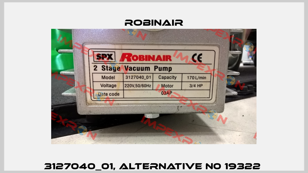 3127040_01, alternative N0 19322  Robinair