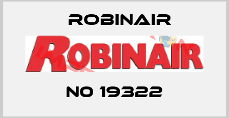 N0 19322 Robinair