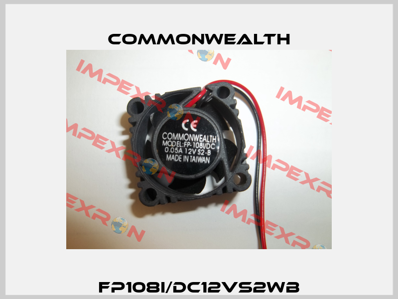 FP108I/DC12VS2WB Commonwealth