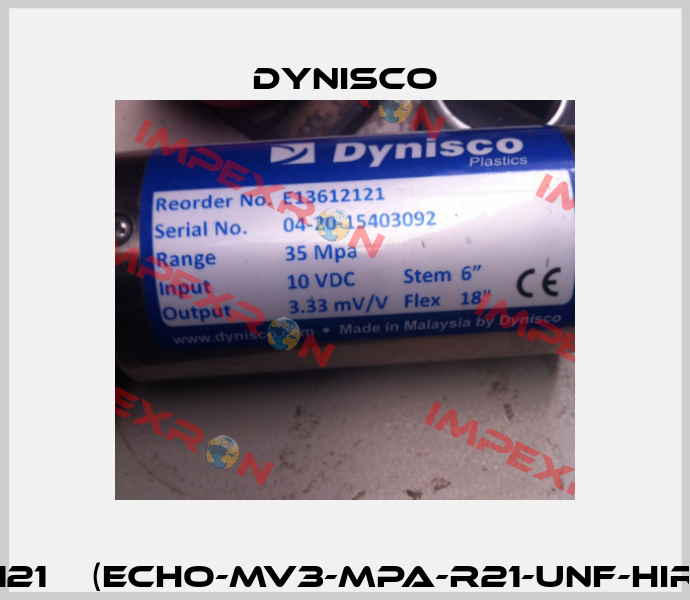 Model: E13612121    (ECHO-MV3-MPA-R21-UNF-HIR-S06-F18-NTR)  Dynisco