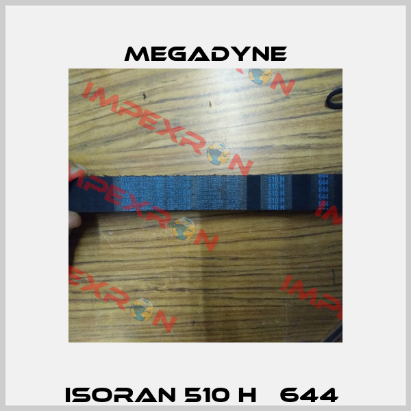 ISORAN 510 H   644  Megadyne