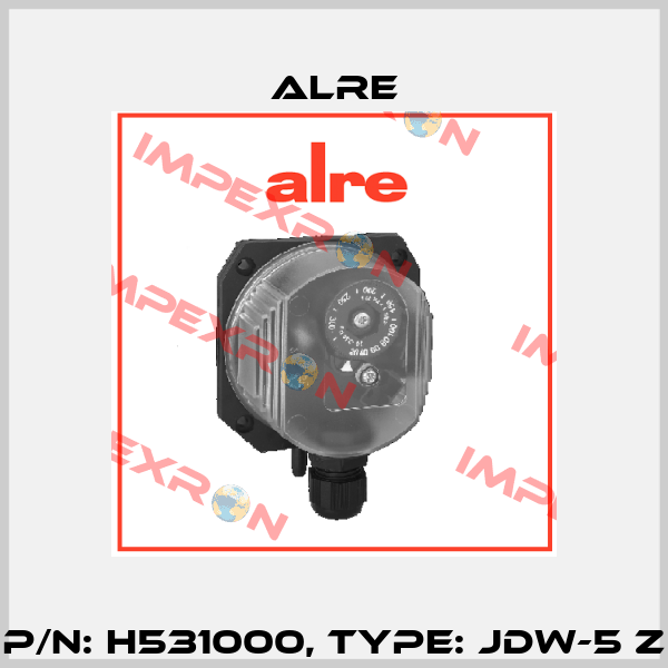 P/N: H531000, Type: JDW-5 Z Alre