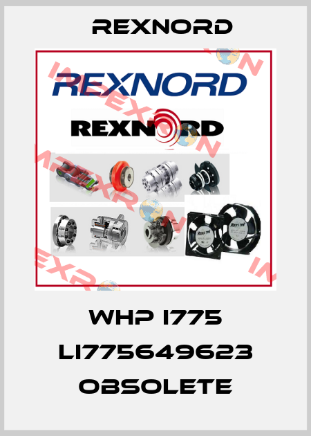 WHP I775 LI775649623 obsolete Rexnord