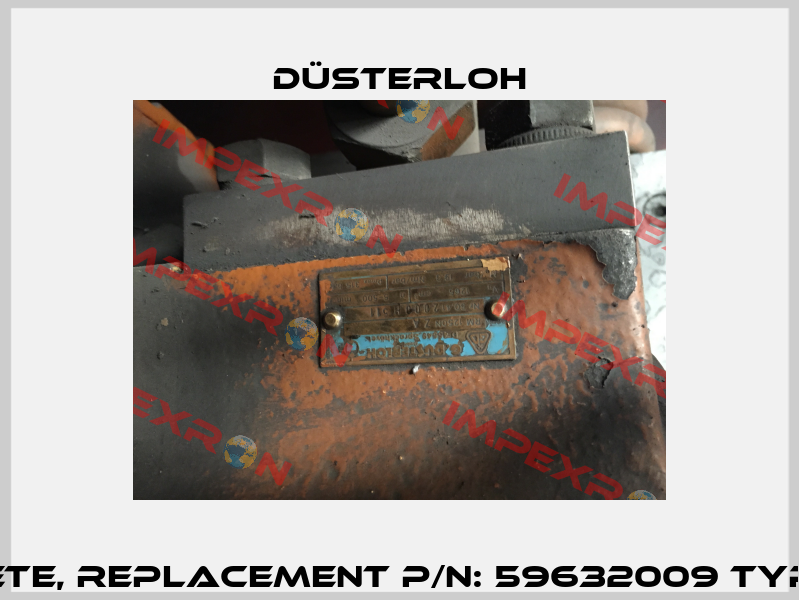 RM1250N obsolete, replacement P/N: 59632009 Type: RM 1250XZA 1  Düsterloh
