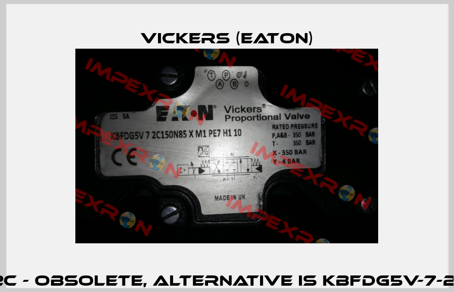 KBFDG5V72C - obsolete, alternative is KBFDG5V-7-2C150N85-E   Vickers (Eaton)