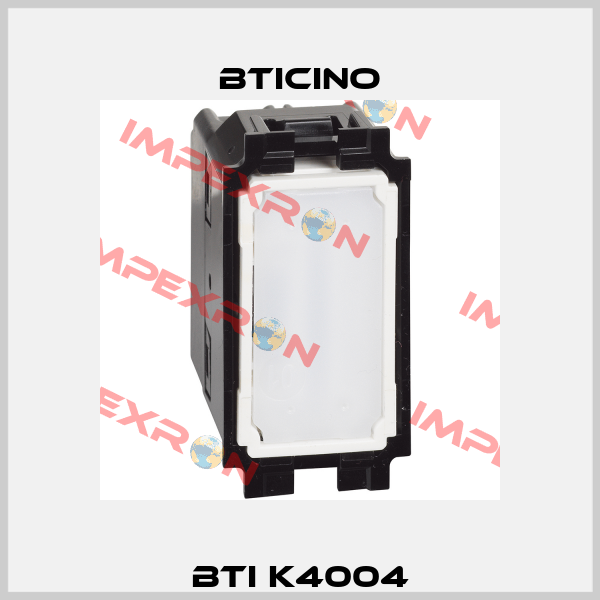 BTI K4004 Bticino