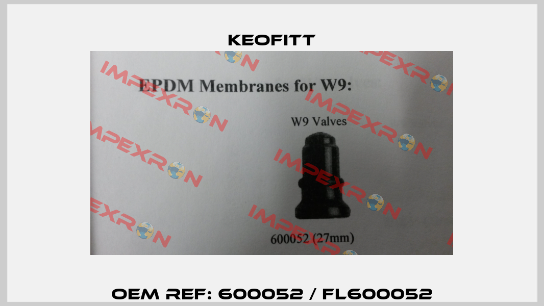 OEM Ref: 600052 / FL600052 Keofitt