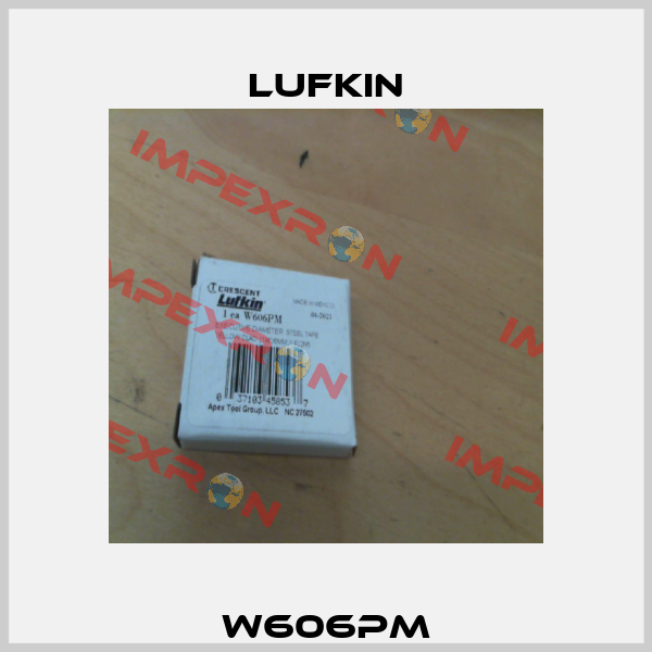 W606PM Lufkin
