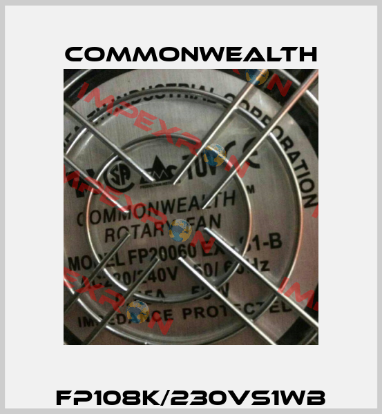 FP108K/230VS1WB Commonwealth