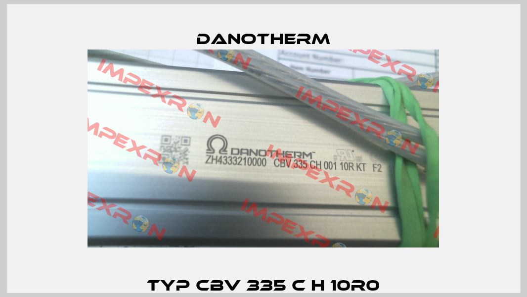 Typ CBV 335 C H 10R0 Danotherm